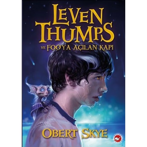 Leven Thumps 1 Leven Thumps ve Fooya Açılan Kapı