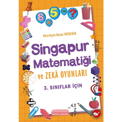 3. Sınıflar İçin Singapur Matematiği ve Zeka Oyunları