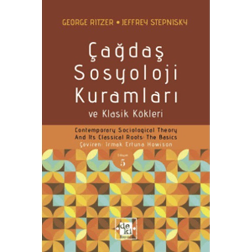 Çağdaş Sosyoloji Kuramları ve Klasik Kökleri