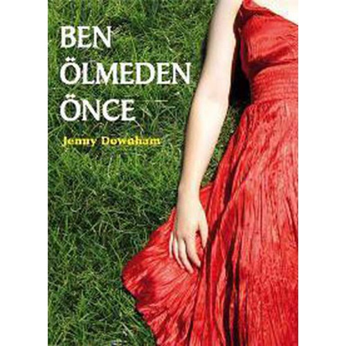 Ben Ölmeden Önce