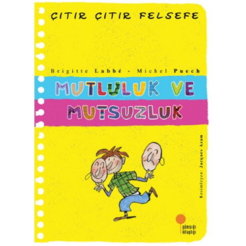 Çıtır Çıtır Felsefe 12 Mutluluk ve Mutsuzluk