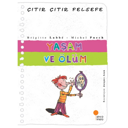 Çıtır Çıtır Felsefe 17 Yaşam ve Ölüm