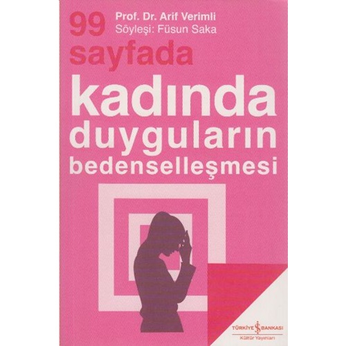 99 Sayfada Kadında Duyguların Bedenselleşmesi