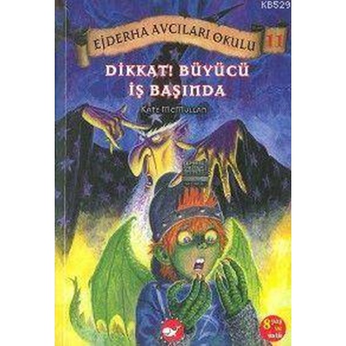 Ejderha Avcıları Okulu 11 Dikkat Büyücü İş Başında